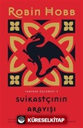 Suikastçının Arayışı - Farseer Üçlemesi 3 (Ciltli)