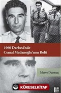 1960 Darbesi'nde Cemal Madanoğlu'nun Rolü