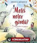 Melis Neler Gördü?