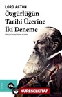 Özgürlüğün Tarihi Üzerine İki Deneme