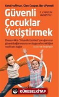 Güvenli Çocuklar Yetiştirmek