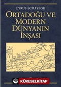 Ortadoğu ve Modern Dünyanın İnşası