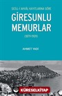 Sicill-i Ahval Kayıtlarına Göre Giresunlu Memurlar (1879-1909)