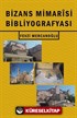 Bizans Mimarîsi Bibliyografyası