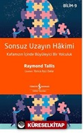 Sonsuz Uzayın Hakimi Kafamızın İçinde Büyüleyici Bir Yolculuk