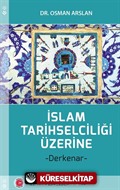 İslam Tarihselciliği Üzerine