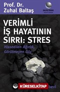 Verimli İş Hayatının Sırrı: Stres