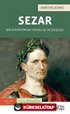Sezar: Bir Diktatörün Yükselişi ve Düşüşü