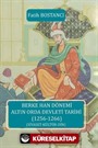 Berke Han Dönemi Altın Orda Devleti Tarihi (1256-1266) (Siyaset-Kültür-Din)