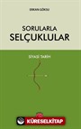 Sorularla Selçuklular Siyasi Tarih