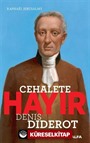 Cehalete Hayır - Denis Diderot