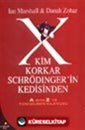 Kim Korkar Schrödinger'in Kedisinden A'dan Z'ye Yeni Bilimin Kılavuzu