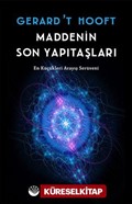 Maddenin Son Yapıtaşları