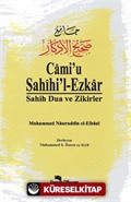 Cami'u Sahihil Ezkar / Sahih Dua ve Zikirler
