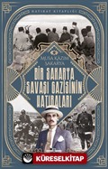 Bir Sakarya Savaşı Gazisinin Hatıraları