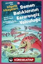 Soman Balıklarının Esrarengiz Yolculuğu / Çocuklar için Bilgelik Hikayeleri 15