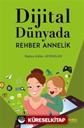 Dijital Dünyada Rehber Annelik