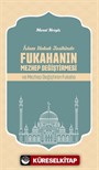 İslam Hukuk Tarihinde Fukahanın Mezhep Değiştirmesi ve Mezhep Değiştiren Fukaha