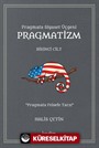 Pragmata Siyaset Üçgeni Pragmatizm (1. Cilt)