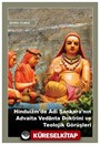 Hinduizm'de Adi Şankara'nın Advaita Vedānta Doktrini ve Teolojik Görüşleri