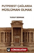 Putperest Çağlarda Müslüman Olmak