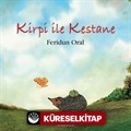 Kirpi İle Kestane (Karton Kapak)