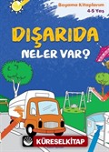 Dışarıda Neler Var? / Boyama Kitaplarım 4-5 Yaş