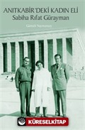 Anitkabir'deki Kadın Eli Sabiha Rıfat Gürayman