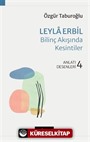 Leyla Erbil Bilinç Akışında Kesintiler Anlatı Desenleri - 4