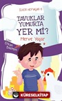 Tavuklar Yumurta Yer mi? / İlker Hepyaşar 5