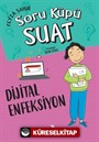 Dijital Enfeksiyon / Soru Küpü Suat