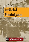 Bir Asrın Ardından İstiklal Madalyası