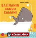 Balinanın Banyo Zamanı