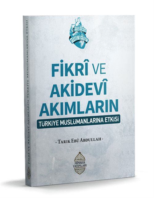 Fikrî ve Akidevî Akımların Türkiye Müslümanların Etkisi
