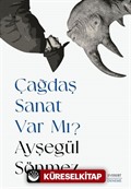 Çağdaş Sanat Var Mı?