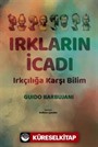 Irkların İcadı