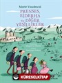 Prenses, Ejderha ve Diğer Yeşillikler