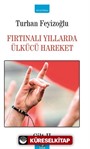 Fırtınalı Yıllarda Ülkücü Hareket Cilt-2