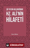 Şii Tefsir Geleneğinde Hz. Ali'nin Hilafeti