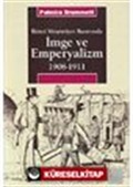 İmge ve Emperyalizm 1908-1911