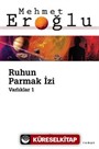 Ruhun Parmak İzi / Varlıklar 1