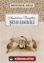 Şeyh Edebalî / Anadolu'nun Kandilleri
