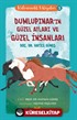 Dumlupınar'ın Güzel Atları ve Güzel İnsanları / Kahramanlık Hikayeleri 1
