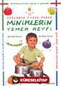 Doğumdan 7 Yaşa Kadar Miniklerin Yemek Keyfi