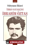 THKO Savaşçısı İbrahim Öztaş