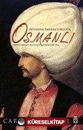 Rüyadan İmparatorluğa Osmanlı (Fleksi Cilt)