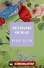 Sevdasız Olmaz