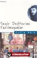 Seyir Defterine Yazılmayanlar