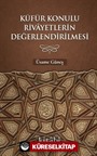 Küfür Konulu Rivayetlerin Değerlendirilmesi