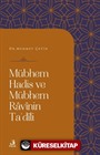 Mübhem Hadis ve Mübhem Ravînin Ta'Dîli